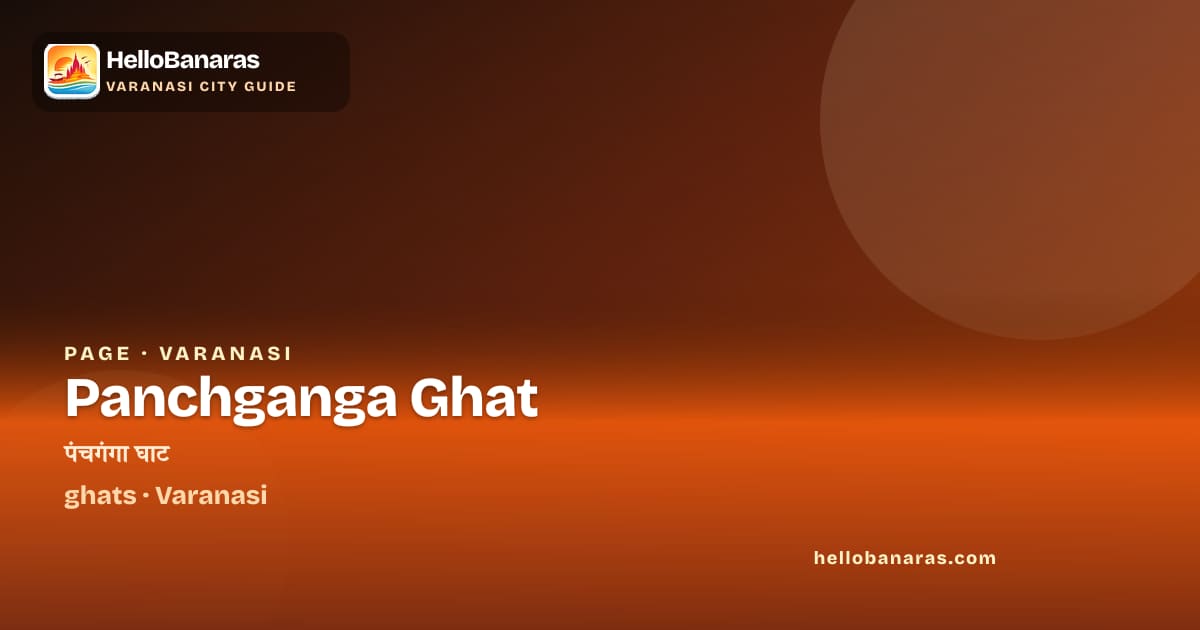 Panchganga Ghat Varanasi – History, Timings & Insider | HelloBanaras