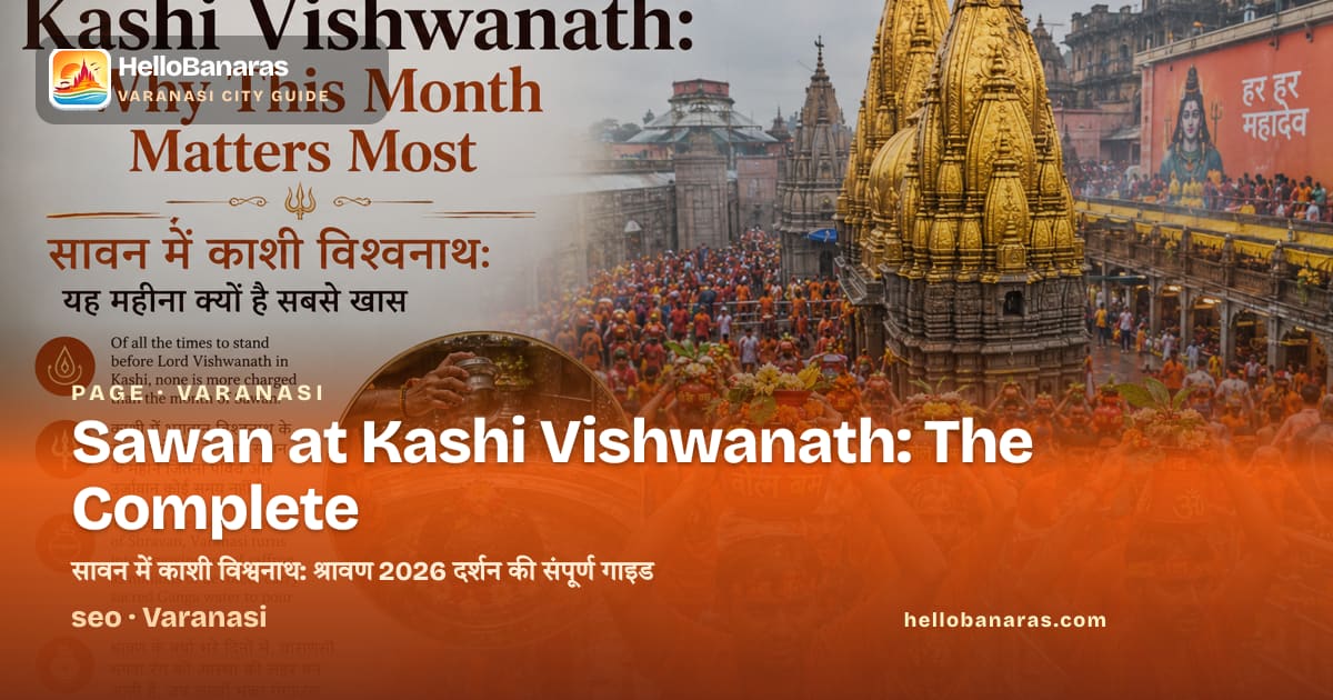 Sawan at Kashi Vishwanath 2026: Shravan Darshan Guide | HelloBanaras